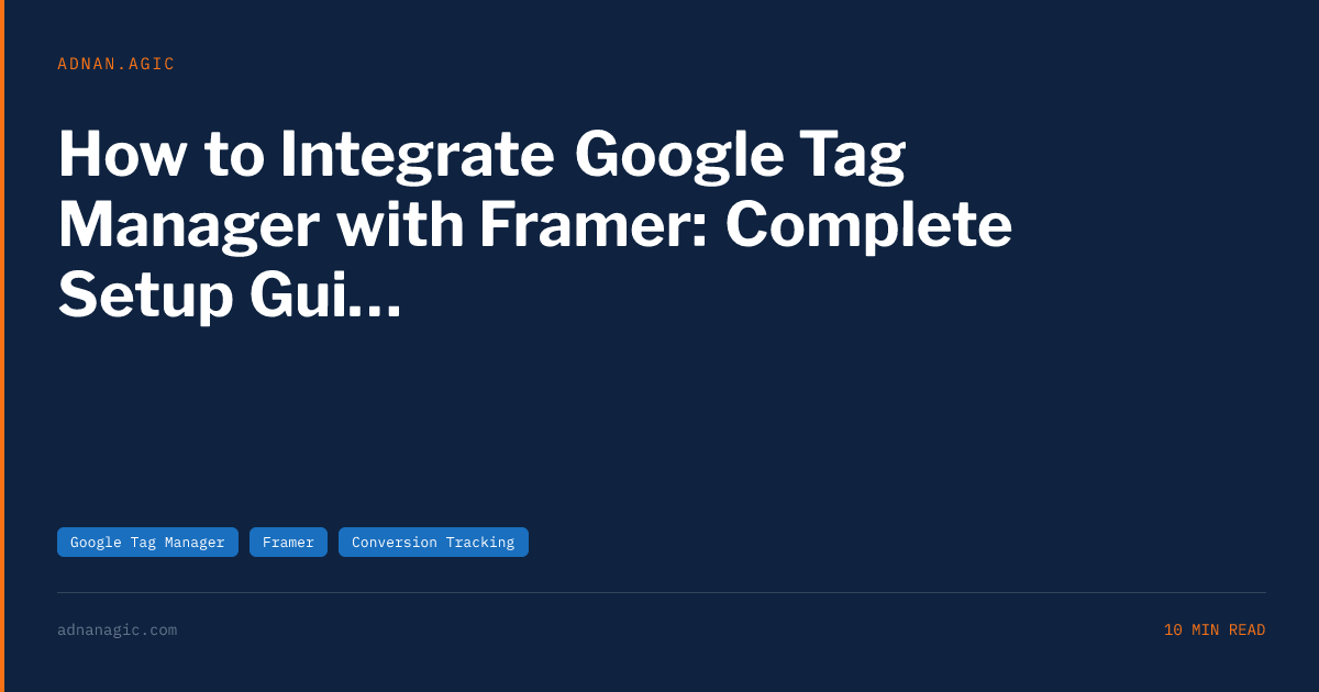 How to Integrate Google Tag Manager with Framer: Complete Setup Guide ...